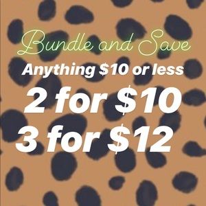 Anything $10 or less= 2 for $10 or 3 for $12